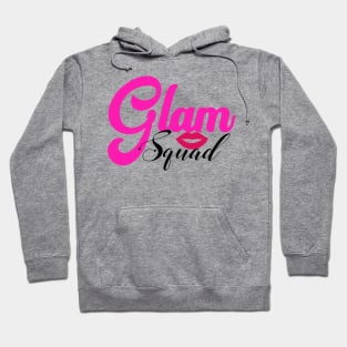 Glam Squad Hoodie